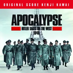 Apocalypse Hitler Takes on the West 1940 Original Score