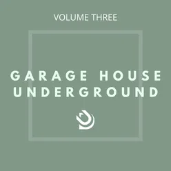 Garage House Underground Vol. 3