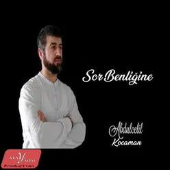 Sor Benliğine