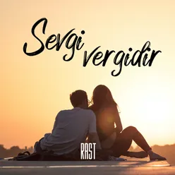 Sevgi Vergidir