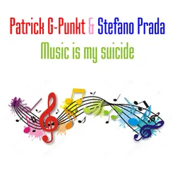 Music Is My Suicide (Scotty Extended Remix)