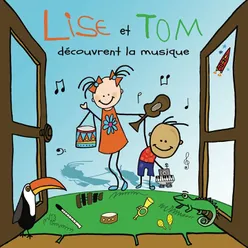 Lise et tom découvrent la musique