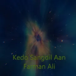 Kedo Sangdil Aan