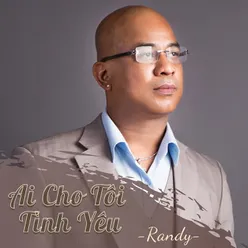 Ai Cho Tôi Tình Yêu