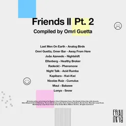 Friends 2, Pt. 2 Compiled by Omri Guetta