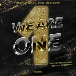 We Are One, Vol. 1 Hardstyle to Frenchcore - Best of Sikkdome