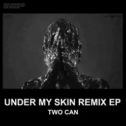Under My Skin (Remixes)