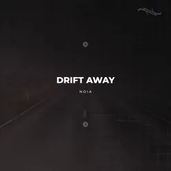 Drift Away