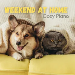 Weekend at Home - Cozy Piano