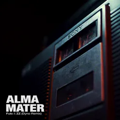 Alma Mater Dyno Remix