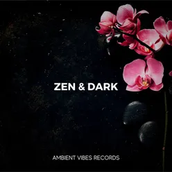 Zen & Dark