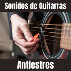Sonidos de Guitarras Antiestres