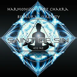 Harmonize Heart Chakra & Binaural Serenity 432 Hz