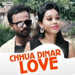 Chhua Dinar Love