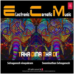 ECM - Taka Dina Tha Di Electronic Carnatic Music