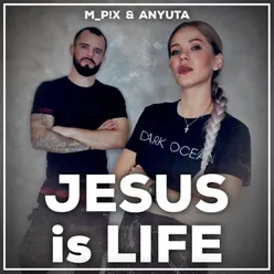 Jesus is Life