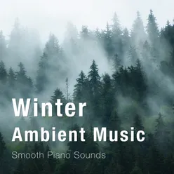 Winter Ambient Music: Smooth Piano Sounds Instrumental
