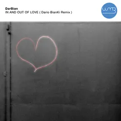 In and out of Love Dario BianKi Remix