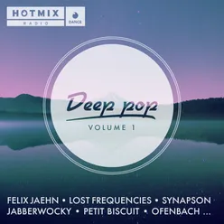 Deep Pop, Vol. 1 Avec hotmixradio
