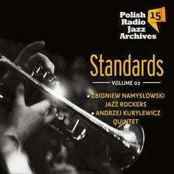Standards - Polish Radio Jazz Archives, Vol. 15 Cz. 2