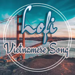 Cố Chấp Thương Em Lofi Version