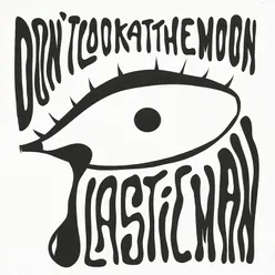 Don't Look At the Moon