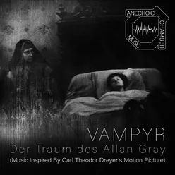 Vampyr - Der Traum Des Allan Gray Music Inspired By Carl Theodor Dreyer'S Motion Picture