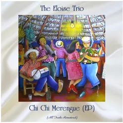 Chi Chi Merengue (EP) Remastered 2020