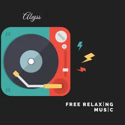 Abyss Free Relaxing Music