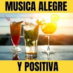 Musica Alegre y Positiva