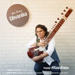 Raanjhana From "Dhvanika"