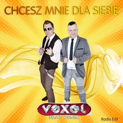 Chcesz mnie dla siebie Radio Edit