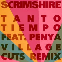 Tanto Tiempo Village Cuts Remix