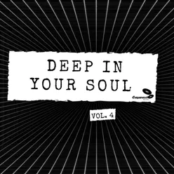 Deep in Your Soul, Vol. 4