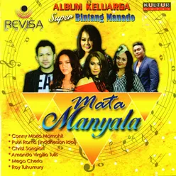 MATA MANYALA - ALBUM KELUARGA SUPER BINTANG MANADO, Vol. 3