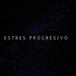 Estrés Progresivo