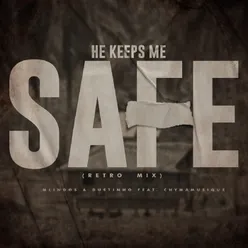 He Keeps Me Safe Retro Mix