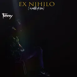 EX NIHILO À partir de rien
