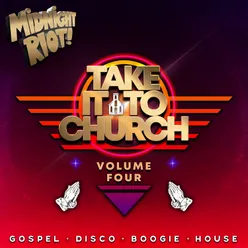 Take It to Church, Vol. 4