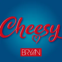 Cheesy