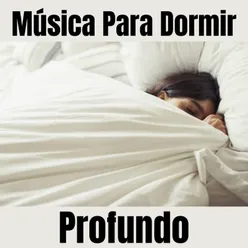 Música para Dormir Profundo