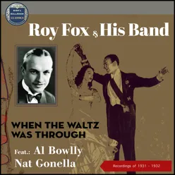 When The Waltz Was Through Recordings 1931 - 1932