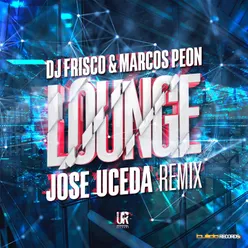 Lounge Jose Uceda Radio Remix