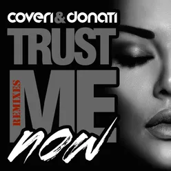 Trust Me Now (Chiavistelli & Bonetti Remix)