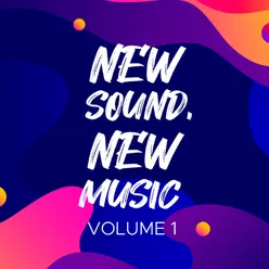 New Sound, New Music Volume 1