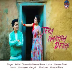 Tera Nakhra Dekhi