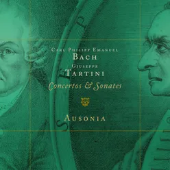Carl Philipp Emanuel Bach, Giuseppe Tartini : Concertos & Sonates