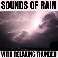 Sounds of Rain with Relaxing Thunder