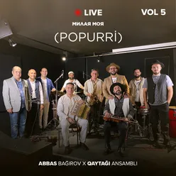 Popurri Vol. 5 Милая Моя, Qurban Belə Gəlinə, Elçilər Live