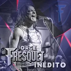 Jorge Fresquet - Inédito